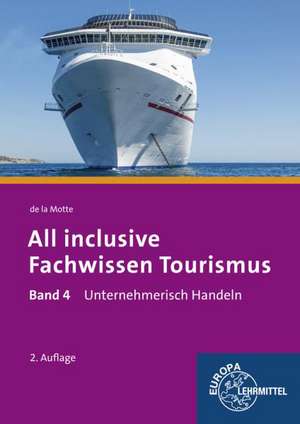 All inclusive - Fachwissen Tourismus 04 de Günter de la Motte