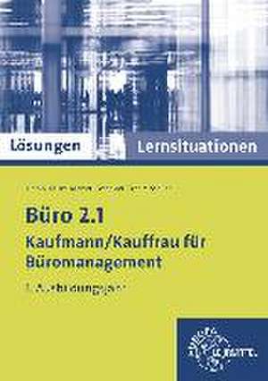 Lösungen zu 75772 - Büro 2.1 - Kaufmann/Kauffrau für Büromanagement. Lernsituationen 1. Ausbildungsjahr de Martin Debus