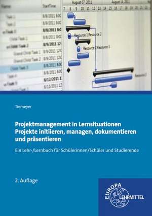 Projektmanagement in Lernsituationen de Ernst Tiemeyer