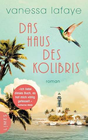 Das Haus des Kolibris de Vanessa Lafaye