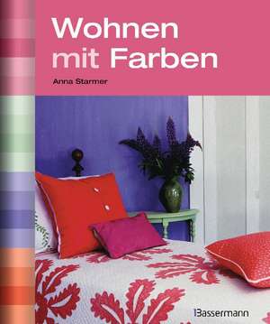 Wohnen mit Farben de Anna Starmer