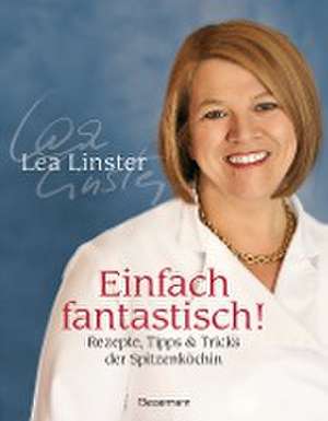 Einfach fantastisch! de Léa Linster