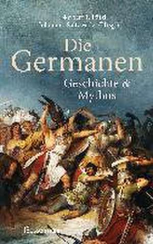 Die Germanen. Ihre Religion, Mythologie, ihre Götter und Sagen, ihre Rolle in der Völkerwanderung, ihre Beziehung zu Kelten und Römern de Norbert F. Pötzl