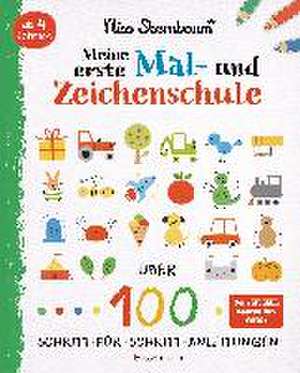 Meine erste Mal- und Zeichenschule. Ab 4 Jahren de Nico Sternbaum