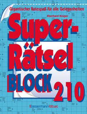 Superrätselblock 210 de Eberhard Krüger