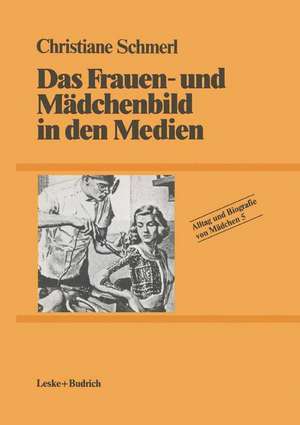 Das Frauen- und Mädchenbild in den Medien de Christiane Schmerl