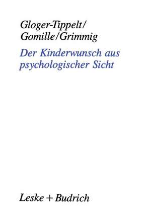 Der Kinderwunsch aus psychologischer Sicht de Gabriele Gloger-Tippelt