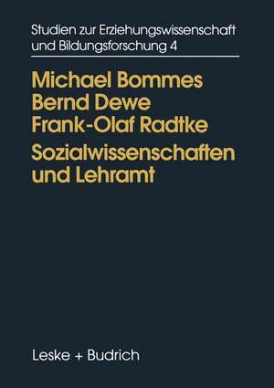 Sozialwissenschaften und Lehramt: Der Umgang mit sozialwissenschaftlichen Theorieangeboten in der Lehrerausbildung de Frank-Olaf Radtke