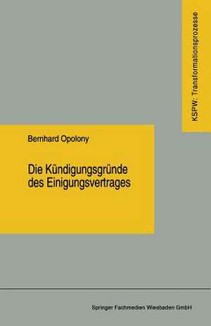 Die Kündigungsgründe des Einigungsvertrages de Bernhard Opolony