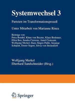 Systemwechsel 3: Parteien im Transformationsprozeß de Wolfgang Merkel