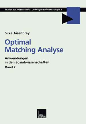 Optimal Matching Analyse: Anwendungen in den Sozialwissenschaften de Silke Aisenbrey