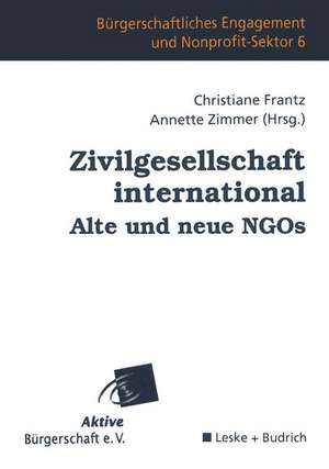 Zivilgesellschaft international Alte und neue NGOs de Christiane Frantz