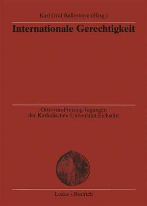 Internationale Gerechtigkeit de Karl Graf Ballestrem