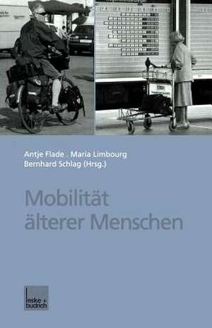 Mobilität älterer Menschen de Antje Flade