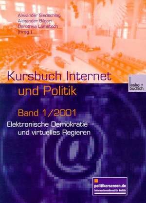 Elektronische Demokratie und virtuelles Regieren de Alexander Siedschlag