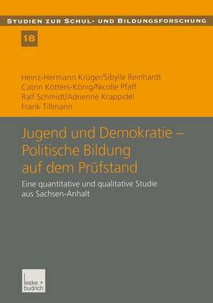 Jugend und Demokratie — Politische Bildung auf dem Prüfstand: Eine quantitative und qualitative Studie aus Sachsen-Anhalt de Heinz-Hermann Krüger