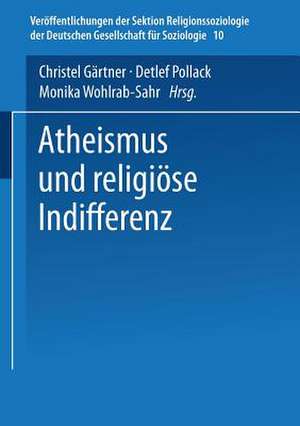 Atheismus und religiöse Indifferenz de Christel Gärtner