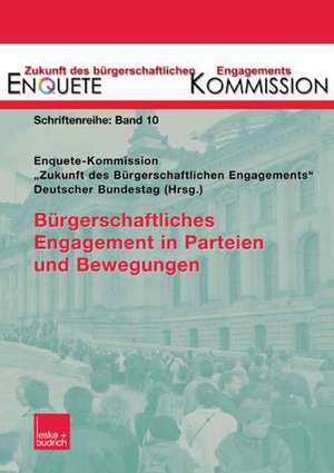 Bürgerschaftliches Engagement in Parteien und Bewegungen de Enquete Kommission