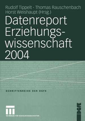 Datenreport Erziehungswissenschaft 2004 de Rudolf Tippelt