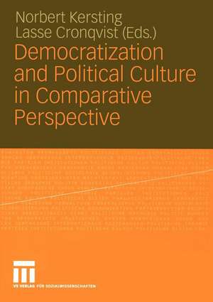 Democratization and Political Culture in Comparative Perspective: Festschrift for Dirk Berg-Schlosser de Norbert Kersting