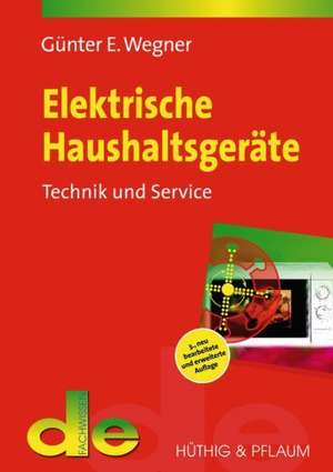 Elektrische Haushaltsgeräte de Günter E. Wegner