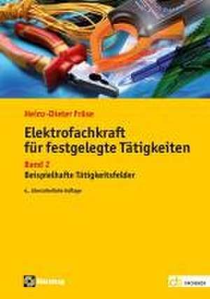 Elektrofachkraft für festgelegte Tätigkeiten Band 2 de Heinz Dieter Fröse