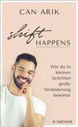 Shift happens de Bilge Can Arik