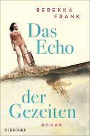 Das Echo der Gezeiten de Rebekka Frank