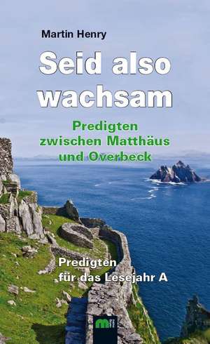 Seid also wachsam de Martin Henry