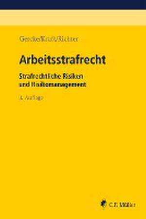 Arbeitsstrafrecht de Björn Gercke