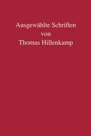 Ausgewählte Schriften von Thomas Hillenkamp de Kai Cornelius