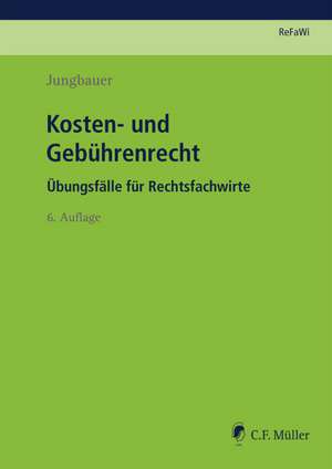 Kosten- und Gebührenrecht de Sabine Jungbauer