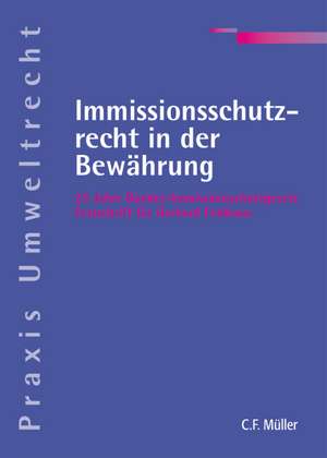 Immissionsschutzrecht in der Bewährung de Dieter Czajka