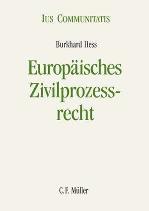 Europäisches Zivilprozessrecht de Burkhard Heß