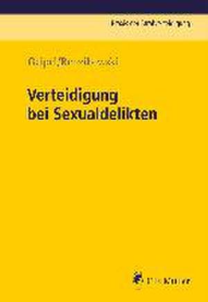 Verteidigung bei Sexualdelikten de Andreas Geipel