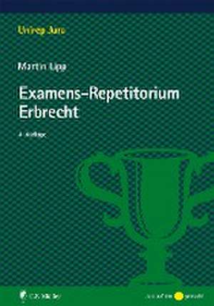 Examens-Repetitorium Erbrecht de Martin Lipp