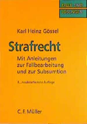 Strafrecht de Karl Heinz Gössel