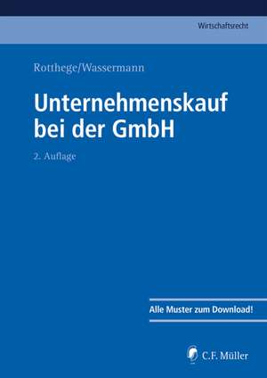 Unternehmenskauf bei der GmbH de Georg Rotthege