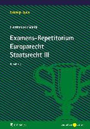 Examens-Repetitorium Europarecht. Staatsrecht III de Christoph Herrmann