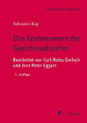 Das Kostenwesen der Gerichtsvollzieher de J. H. Schröder-Kay