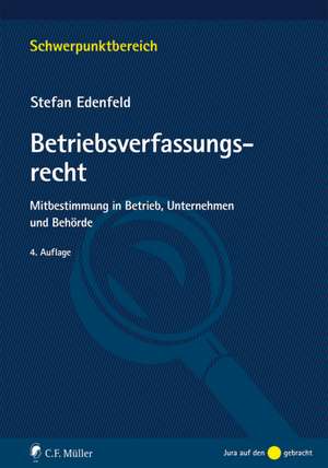 Betriebsverfassungsrecht de Stefan Edenfeld