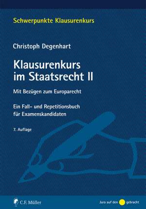 Klausurenkurs im Staatsrecht II de Christoph Degenhart