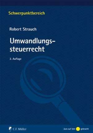 Umwandlungssteuerrecht de Robert Strauch