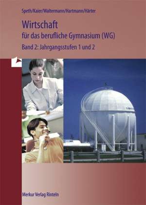 Betriebswirtschaftlehre für das berufliche Gymnasium (WG) 2. Baden-Württemberg de Hermann Speth