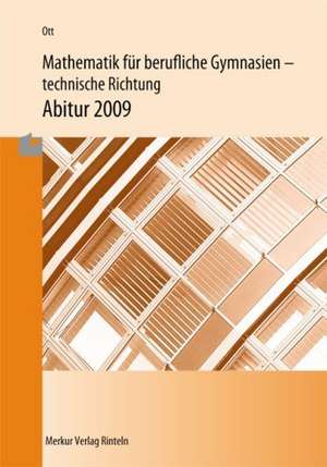 Mathematik für berufliche Gymnasien. Abitur 2020. Baden-Württemberg de Roland Ott