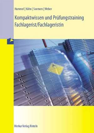 Kompaktwissen und Prüfungstraining Fachlagerist/Fachlageristin de Christoph Hummel