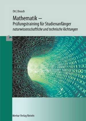 Mathematik - Klausurentraining und Übungsaufgaben für Studienanfänger de Ronald Deusch