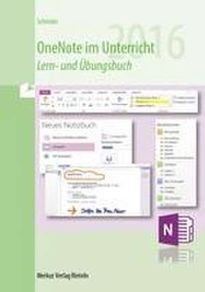 Schröder, M: OneNote im Unterricht - Version 2016