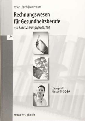 Rechnungswesen für Gesundheitsberufe de Bernhard Wessel