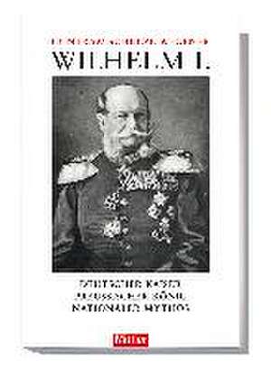 Kaiser Wilhelm I. de Guntram Schulze-Wegener